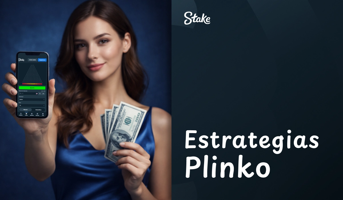 Mujer sosteniendo smartphone con app Stake y billetes en mano texto Estrategias Plinko