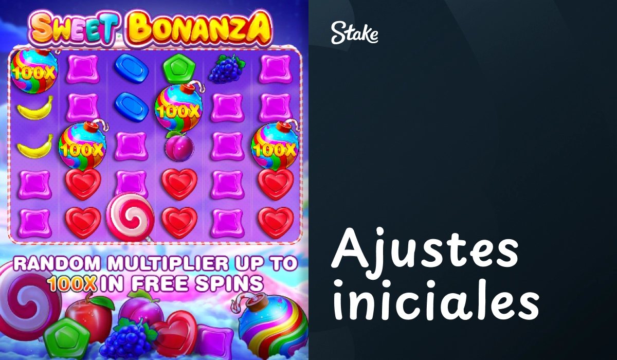 Slot Sweet Bonanza con caramelos coloridos y texto Ajustes iniciales en Stake